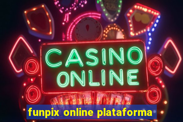 funpix online plataforma